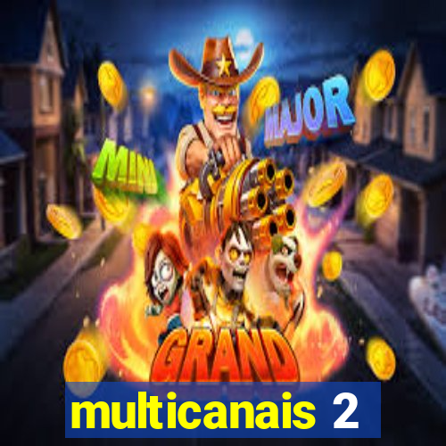 multicanais 2